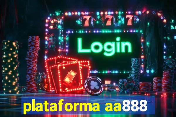 plataforma aa888